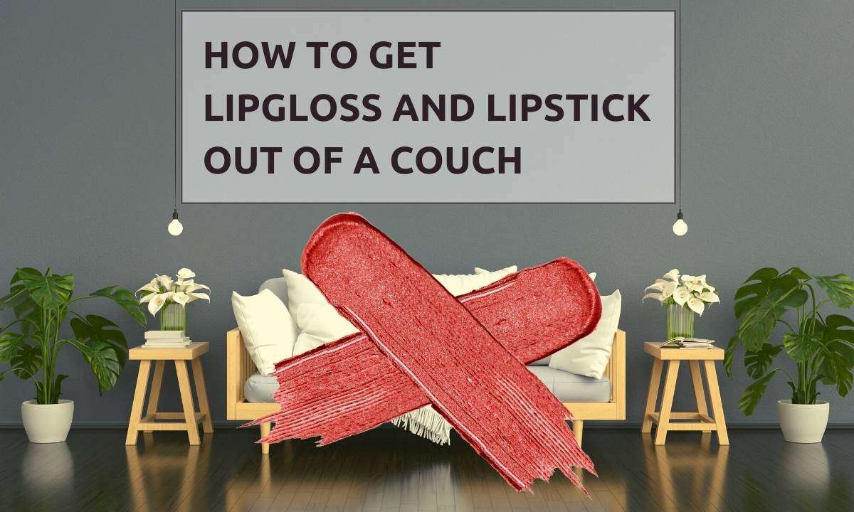 A big "x" made of lipstick over a white couch in a living room. Text reads, "How to Get Lipgloss and Lipstick out of a Couch."
