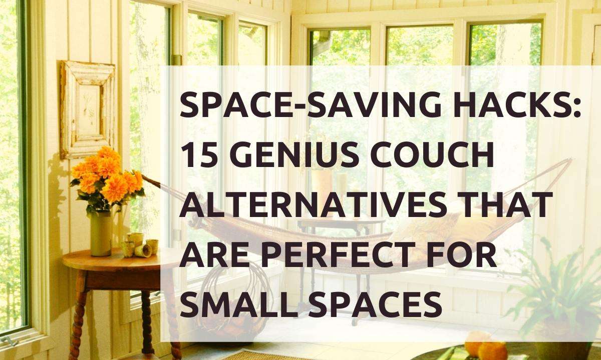 A sunny room with a hammock. Text reads: "Space-Saving Hacks: 15 Genius Couch Alternatives That Are Perfect For Small Spaces"